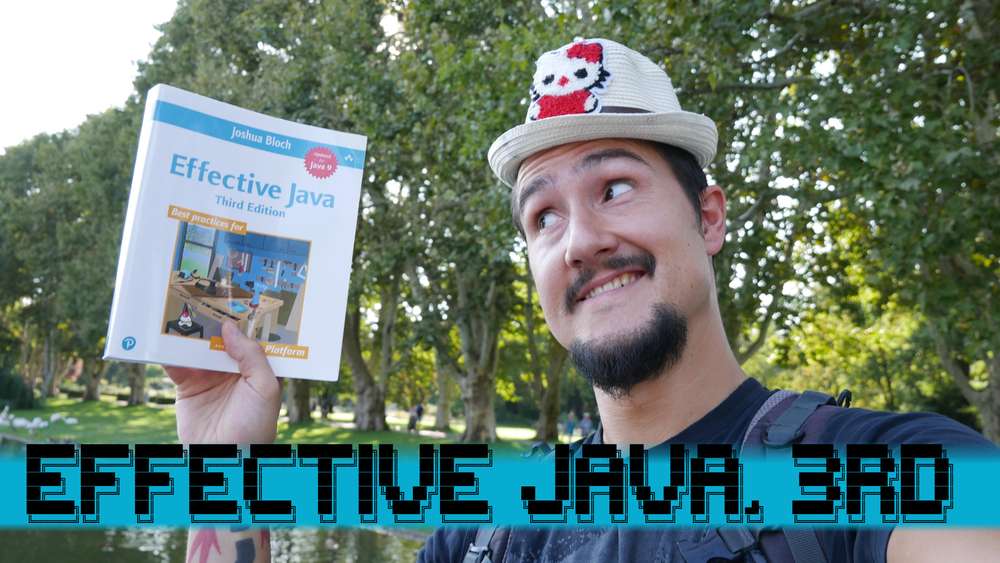 Kicking off a series on Effective Java, Third Edition // nipafx